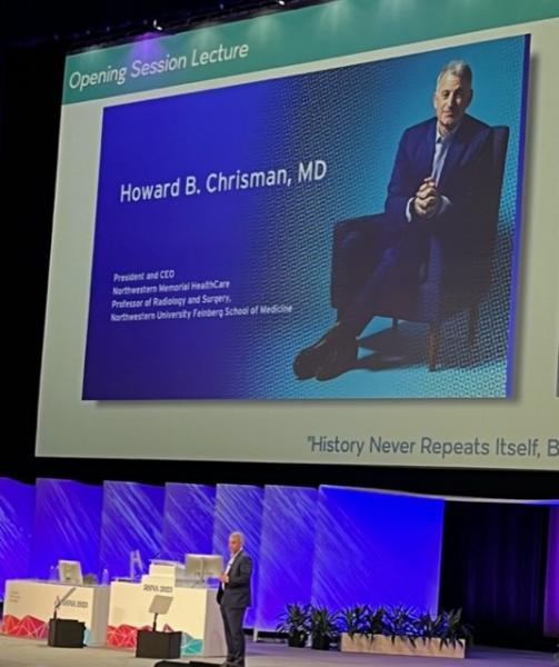 Howard B. Chrisman, MD, President and CEO of Northwestern Memorial HealthCare, Professor of Radiology and Surgery, Northwestern University Feinberg School of Medicine — a distinguished health care leader, presented the RSNA 2023 Opening Session Lecture