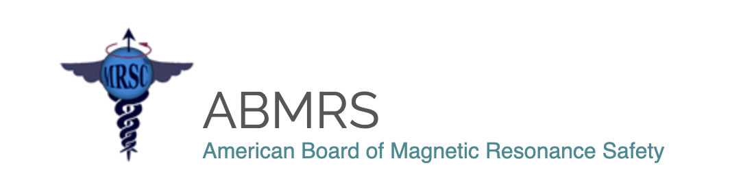  The American Board of Magnetic Resonance Safety (ABMRS) recently announced an update on its electronic exam administration.