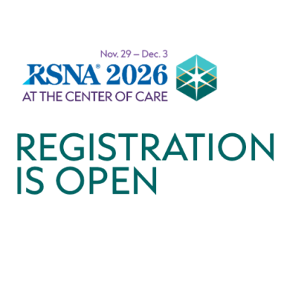 Registration Now Open for RSNA 2026